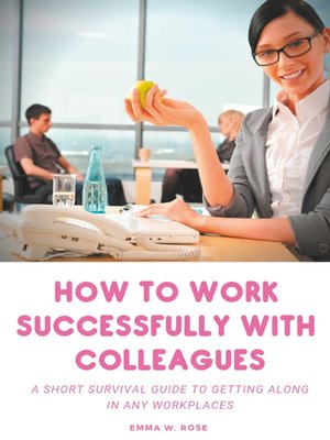 cover image of How to work successfully with colleagues